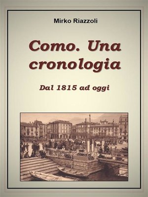 cover image of Como. Una cronologia. Dal 1815 ad oggi